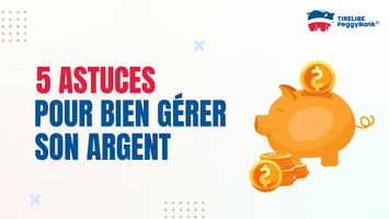5 Astuces pour bien gérer son argent
