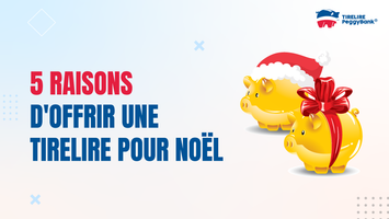 5 raisons d'offrir une tirelire pour Noël