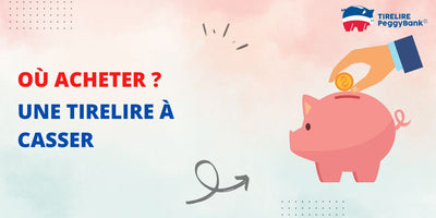 Où acheter une tirelire à casser ?